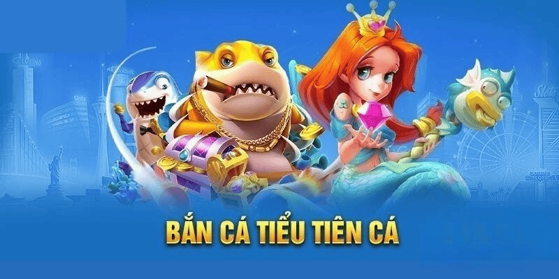 Tìm hiểu luật chơi bắn cá tiểu tiên cá Thabet